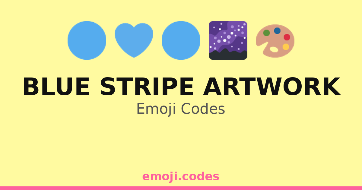 Blue Stripe Artwork Emoji Codes 🌈💧🔷 — 204 Combinations to Copy & Paste
