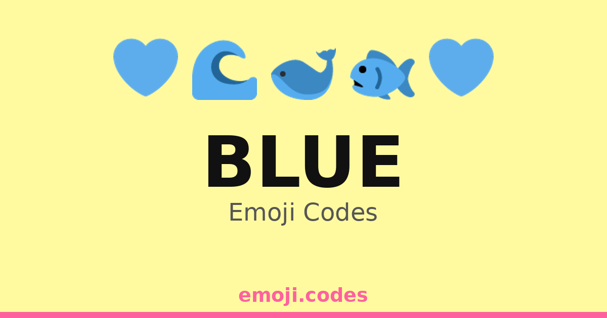 Blue Emoji Codes 💙 — 301 Combinations to Copy & Paste