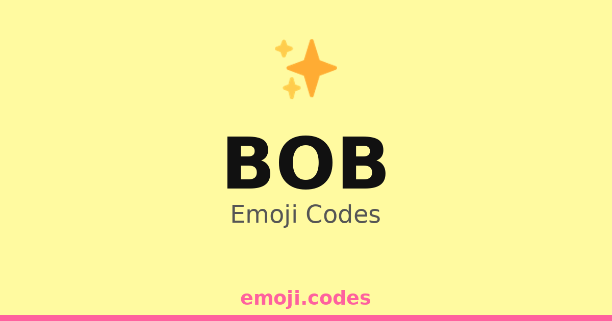 Bob Emoji Codes 🇯🇲🌊🎸🌞 — 168 Combinations to Copy & Paste