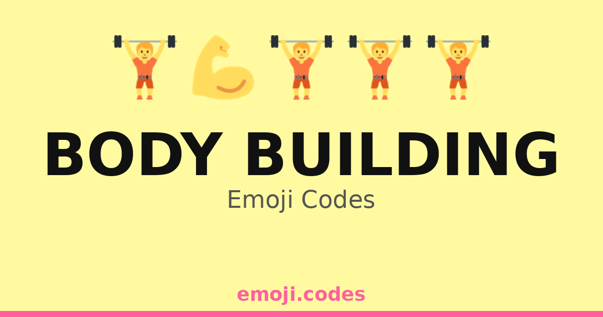 Body Building Emoji Codes ๐๏ธ๐๐ช๐ฅค โ 237 Combinations to Copy & Paste