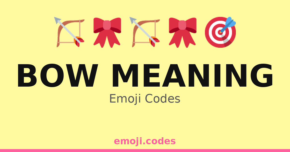 Bow Meaning Emoji Codes 🎀🌟🌙 — 230 Combinations to Copy & Paste