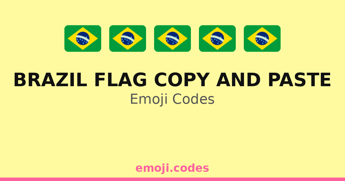 Brazil Flag Copy And Paste Emoji Codes π§π·ππ» β 22 Combinations to Copy ...