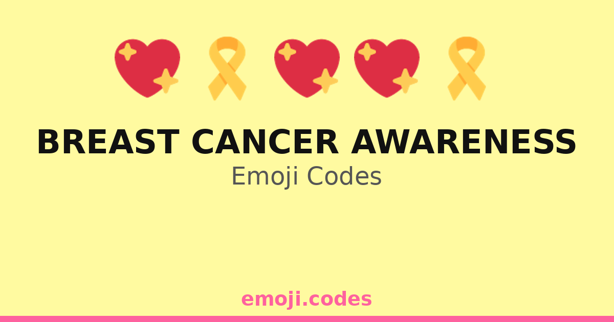 Breast Cancer Awareness Emoji Codes 🎗️🌼💖🏥 — 384 Combinations to Copy ...