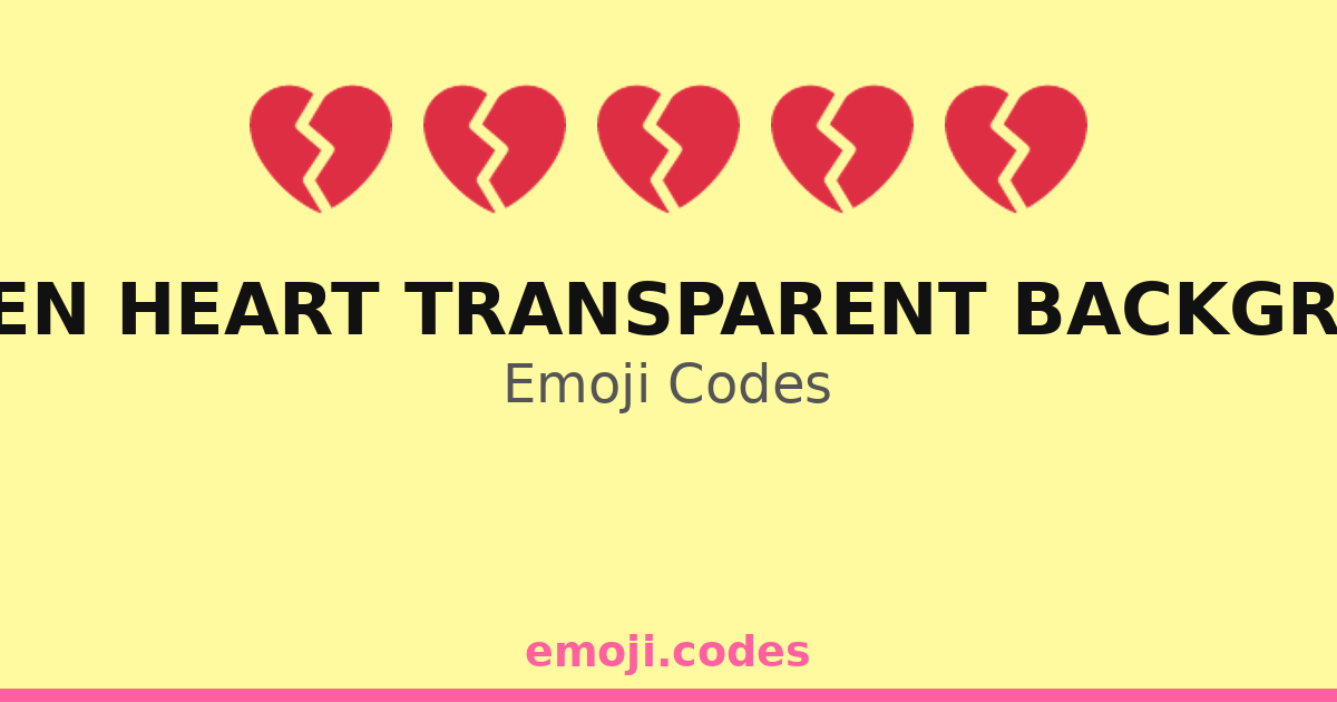 π broken heart emoji: meaning & usage Images High... Broken Heart Transparent Background Emoji Codes ππΉππ β 218 Combinations ...