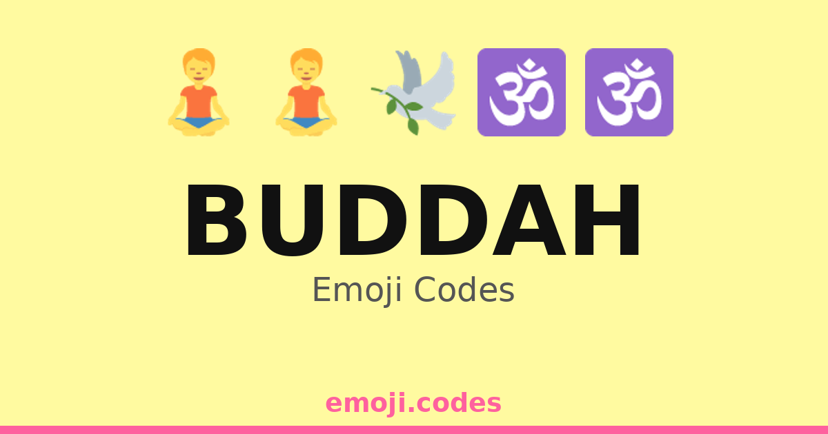 Buddah Emoji Codes 🌄🧘🕉️🍂🌻 — 30 Combinations to Copy & Paste