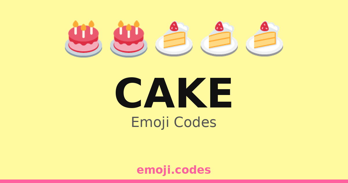 Cake Emoji Codes 🧽 — 500 Combinations to Copy & Paste
