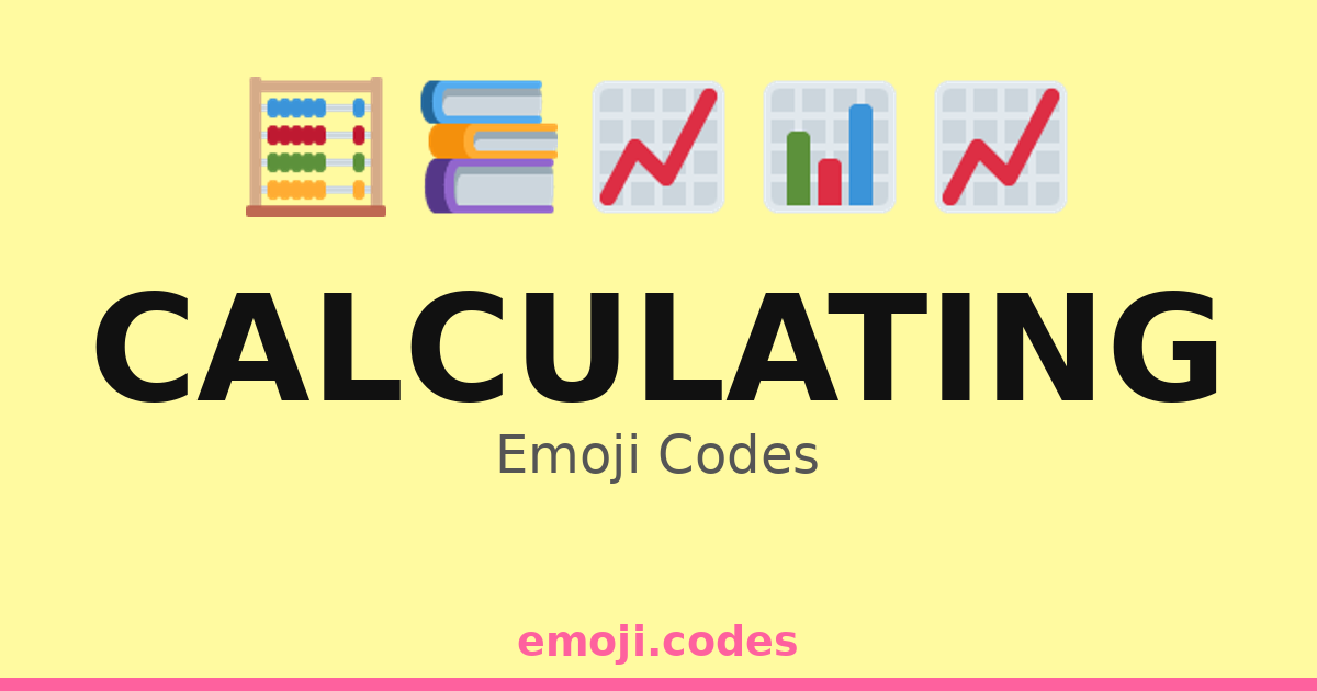 Calculating Emoji Codes 📈📉🧮📚 — 184 Combinations to Copy & Paste
