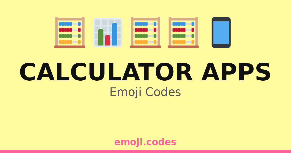 Calculator Apps Emoji Codes 🧮 — 298 Combinations to Copy & Paste