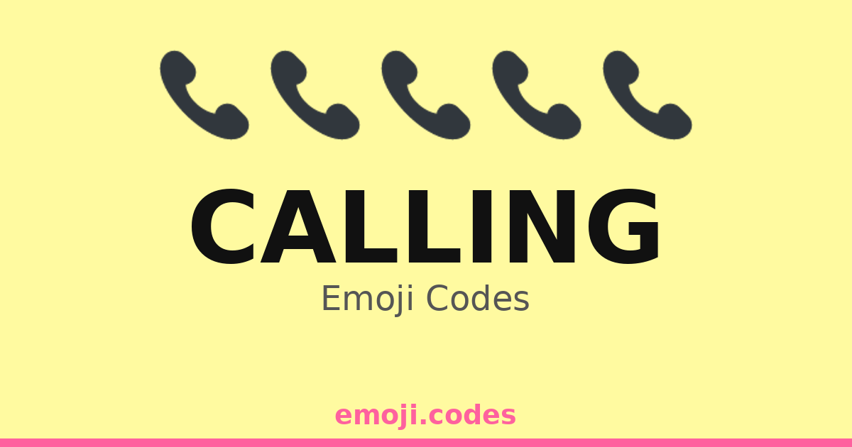 Calling Emoji Codes 📞📞🏠 — 337 Combinations to Copy & Paste