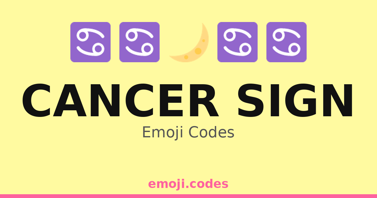 Cancer Sign Emoji Codes 🌊🌙🦀 — 273 Combinations to Copy & Paste