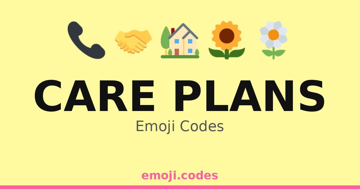 Care Plans Emoji Codes π»π€π‘ β 169 Combinations to Copy & Paste