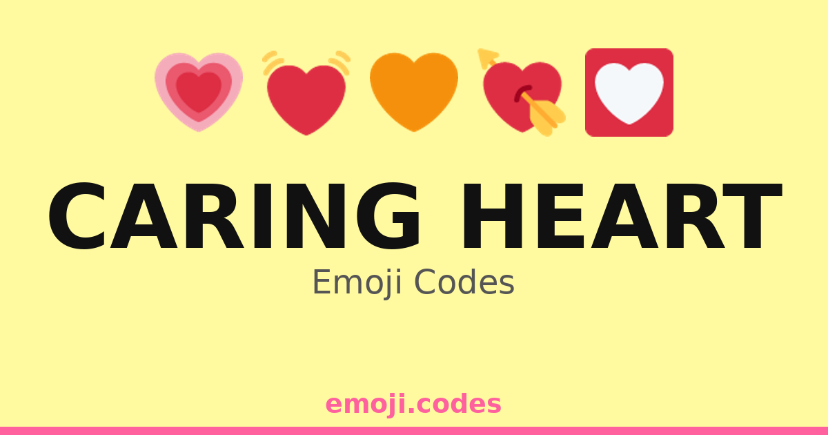 Caring Heart Emoji Codes ππ»π‘ β 376 Combinations to Copy & Paste