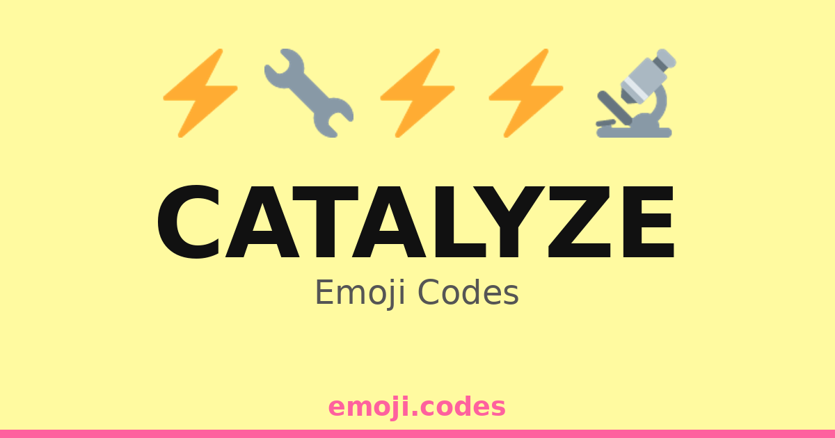 Catalyze Emoji Codes 🌀🔗🌻 — 103 Combinations to Copy & Paste