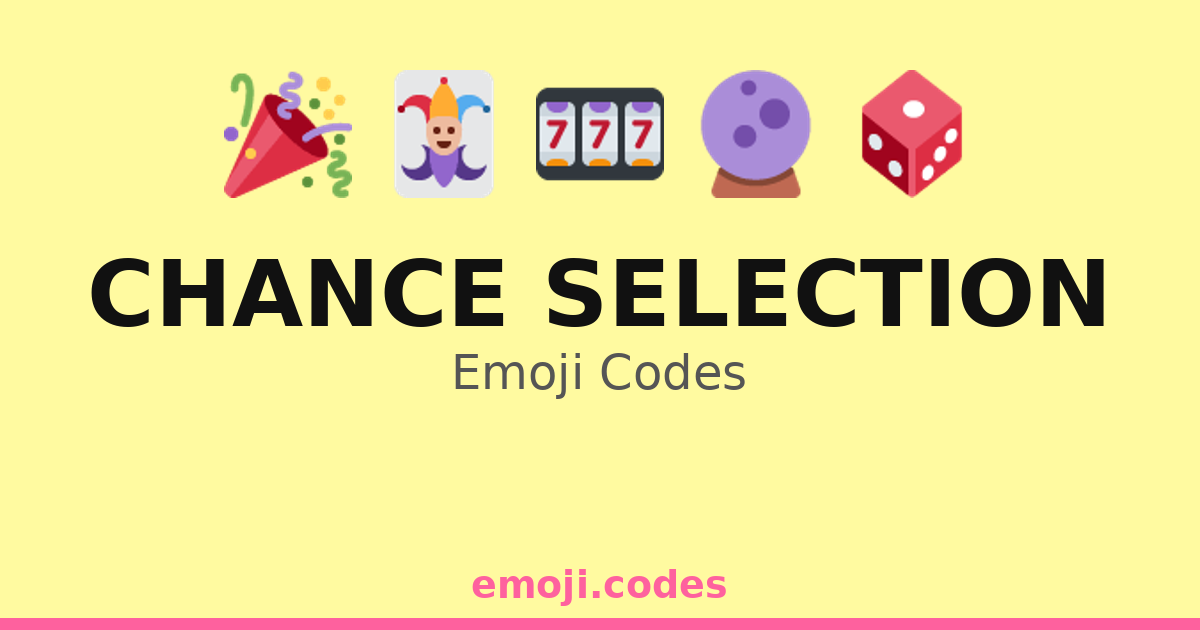 Chance Selection Emoji Codes 🃏🎰🔮 — 106 Combinations to Copy & Paste