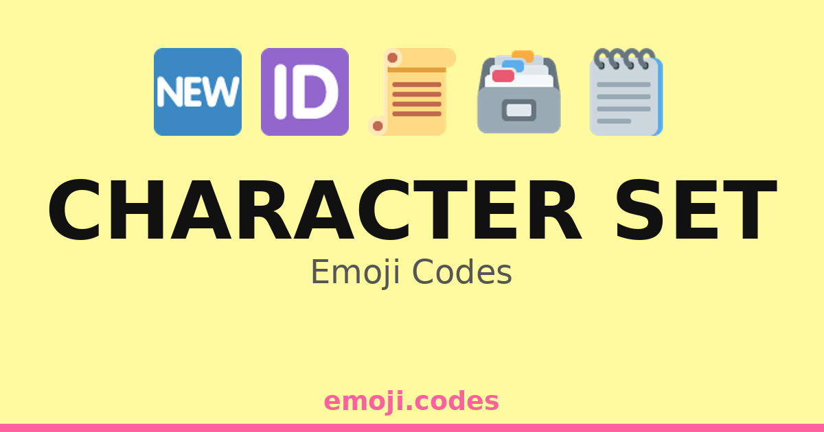 Character Set Emoji Codes 🆔🔑🔒 — 348 Combinations to Copy & Paste