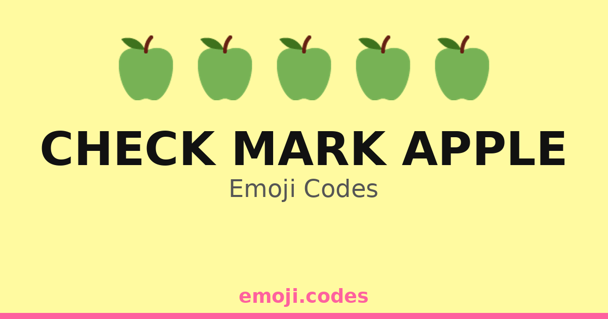 Check Mark Apple Emoji Codes 🍏 🌈 — 56 Combinations to Copy & Paste