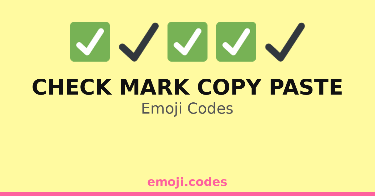 Check Mark Copy Paste Emoji Codes 📄 📋📌 ️ — 248 Combinations to Copy & Paste