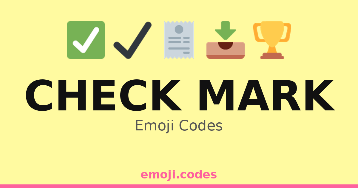 Check Mark Emoji Codes — 93 Combinations to Copy & Paste