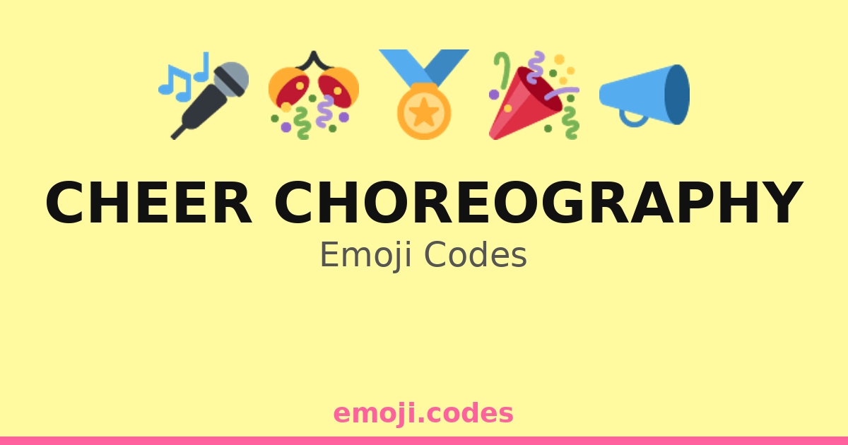 Cheer Choreography Emoji Codes ππ
πΆπ― β 118 Combinations to Copy & Paste