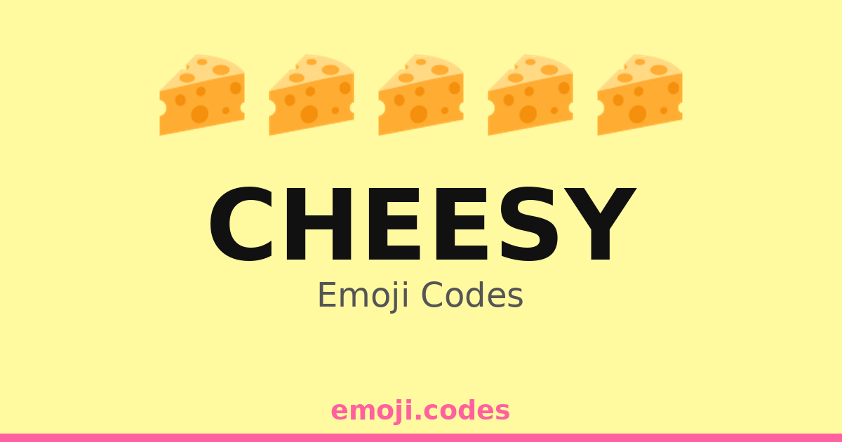 Cheesy Emoji Codes 🧀🌭 — 300 Combinations to Copy & Paste