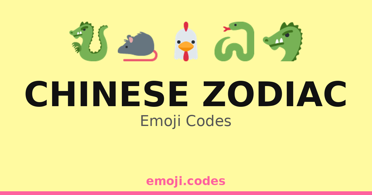 Chinese Zodiac Emoji Codes 🐀🎏🎆 — 159 Combinations to Copy & Paste