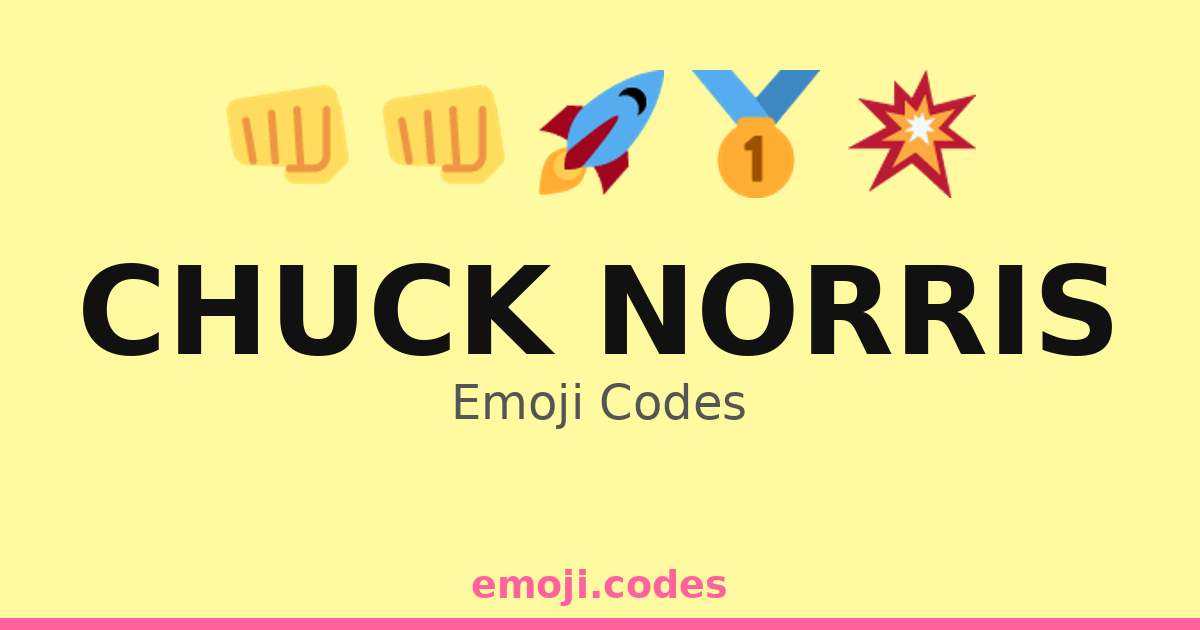 Chuck Norris Emoji Codes 👊🏋️💥🥋 — 142 Combinations to Copy & Paste