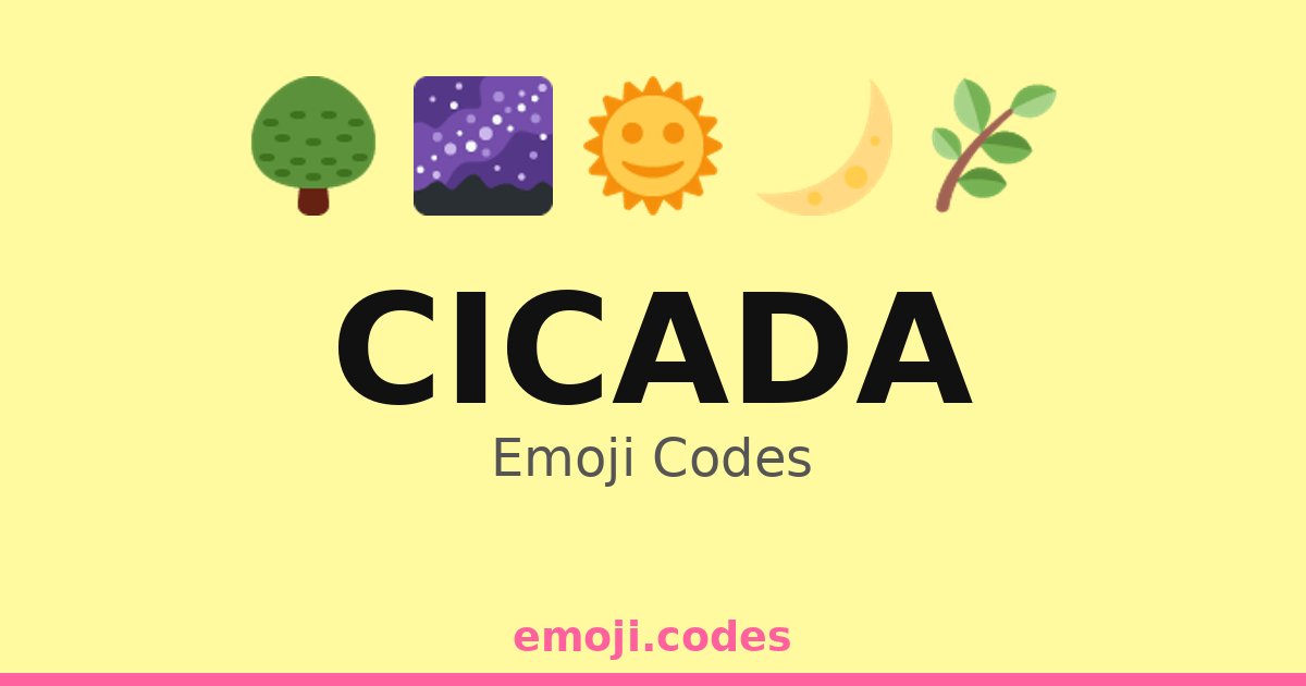 Cikada Code Cicada Emoji Codes 🦗 — 292 Combinations to Copy & Paste