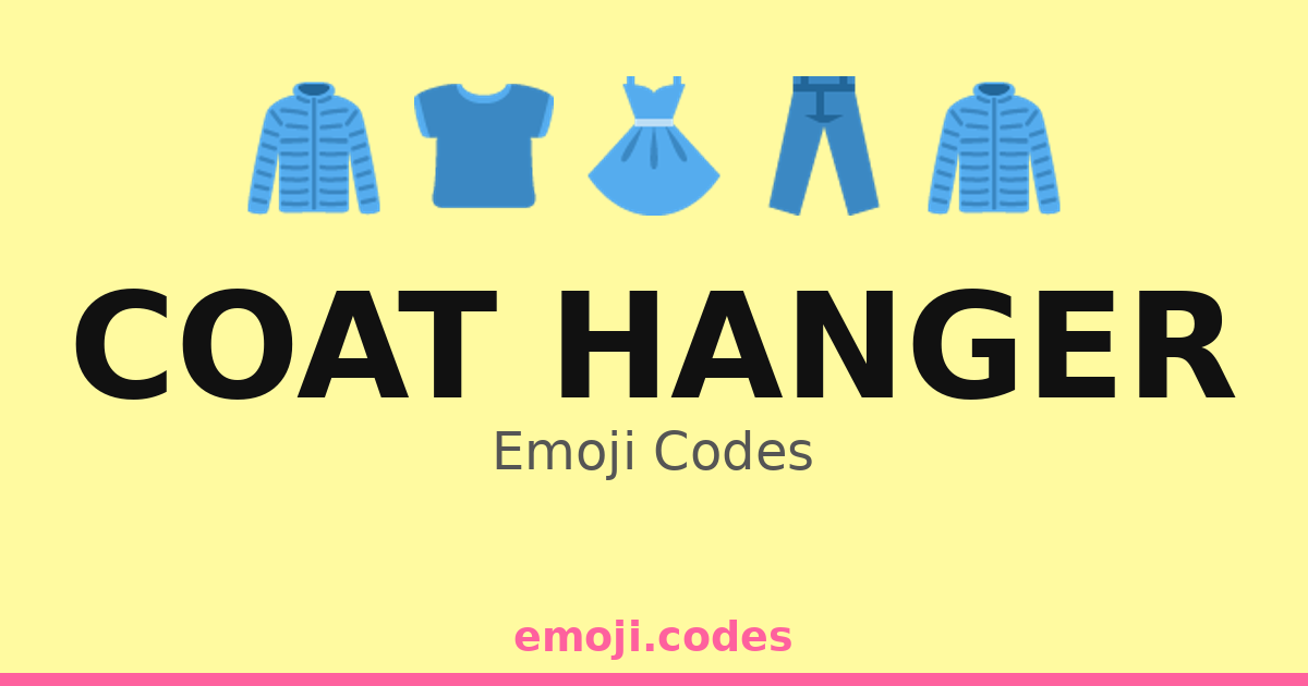 Coat Hanger Emoji Codes 👕👔 hanger — 390 Combinations to Copy & Paste