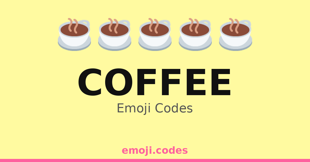 Coffee Emoji Codes β β 289 Combinations to Copy & Paste