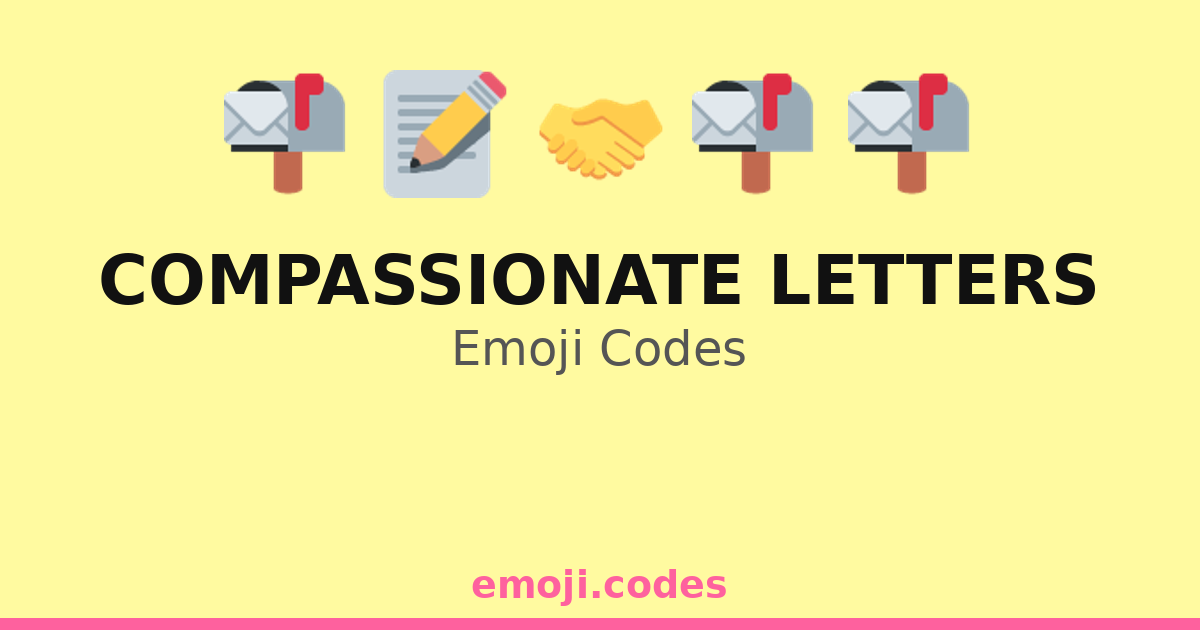 Compassionate Code Compassionate Letters Emoji Codes πΉππ β 200 Combinations to Copy & Paste