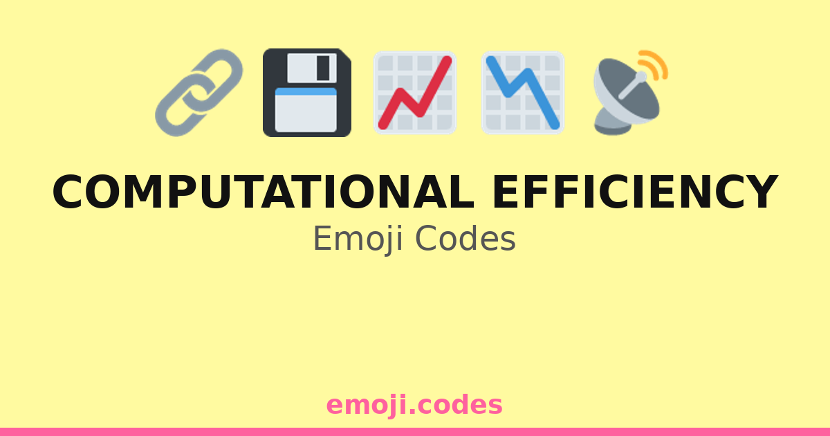 Eff Code Computational Efficiency Emoji Codes 🌐🔄⚙️ — 133 Combinations to Copy ...