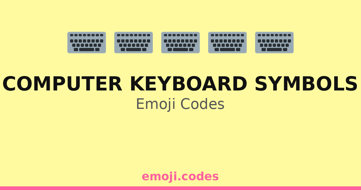 Computer Symobs Computer Keyboard Symbols Emoji Codes ⌨️💻📁📂📊 — 230 Combinations to Copy ...