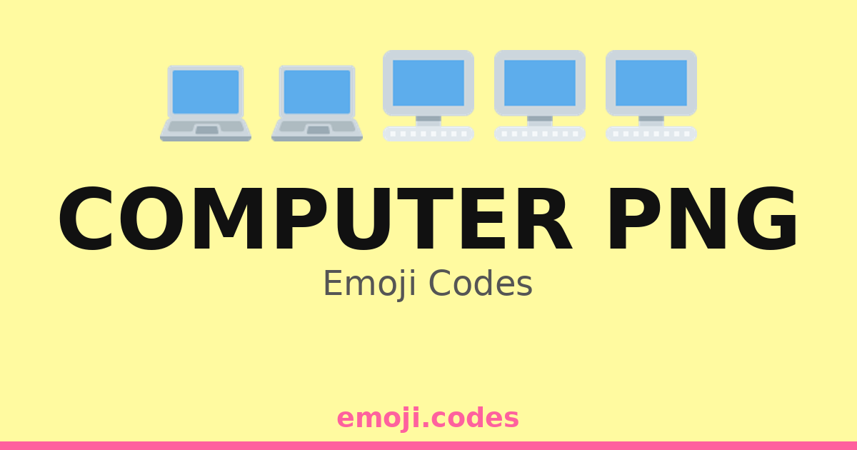 Computer Png Emoji Codes 💻🌐📶 — 179 Combinations to Copy & Paste