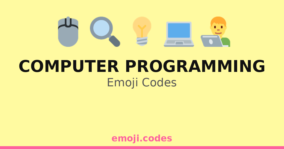 Computer Programming Emoji Codes 👨‍💻💻📖 — 220 Combinations to Copy & Paste