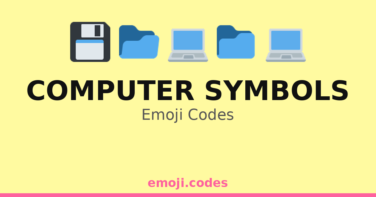 Computer Symbols Emoji Codes 💻📊🖥️🖨️📄 — 317 Combinations to Copy & Paste