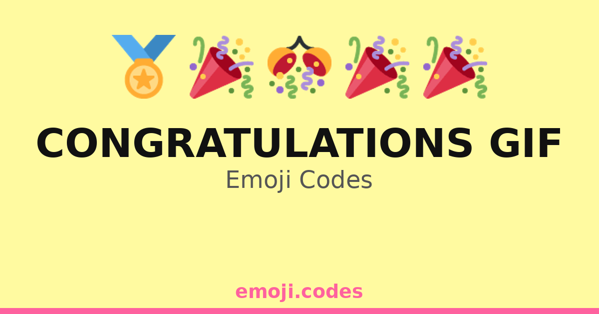 Promo Code Congratulations Congratulations Gif Emoji Codes πππ₯³π β 246 Combinations to Copy & Paste