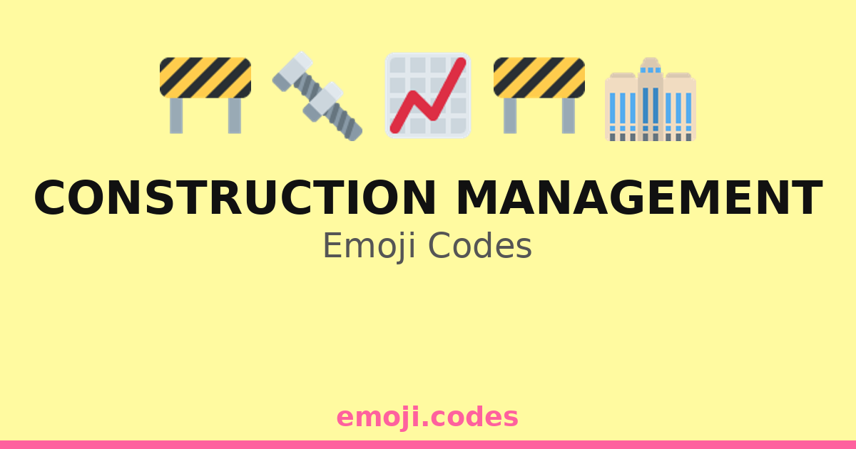 Project Management Rocks Emoji Construction Management Emoji Codes ποΈπ
π·ββοΈ β 157 Combinations to Copy ...