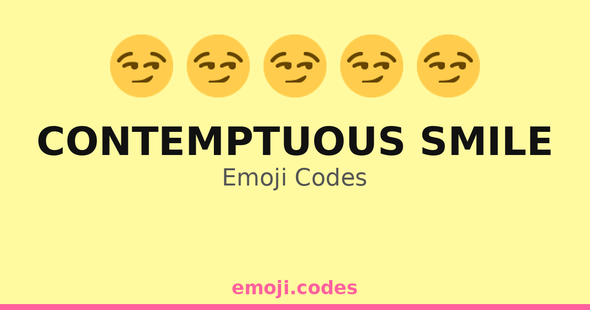 Contemptuous Smile Emoji Codes 😏😈💅😜 — 106 Combinations to Copy & Paste