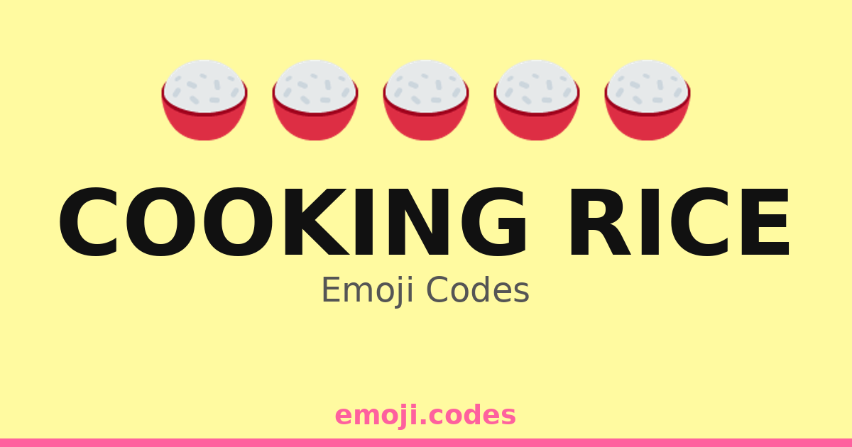 Cooking Rice Emoji Codes 🍚🌾🔥 — 58 Combinations to Copy & Paste