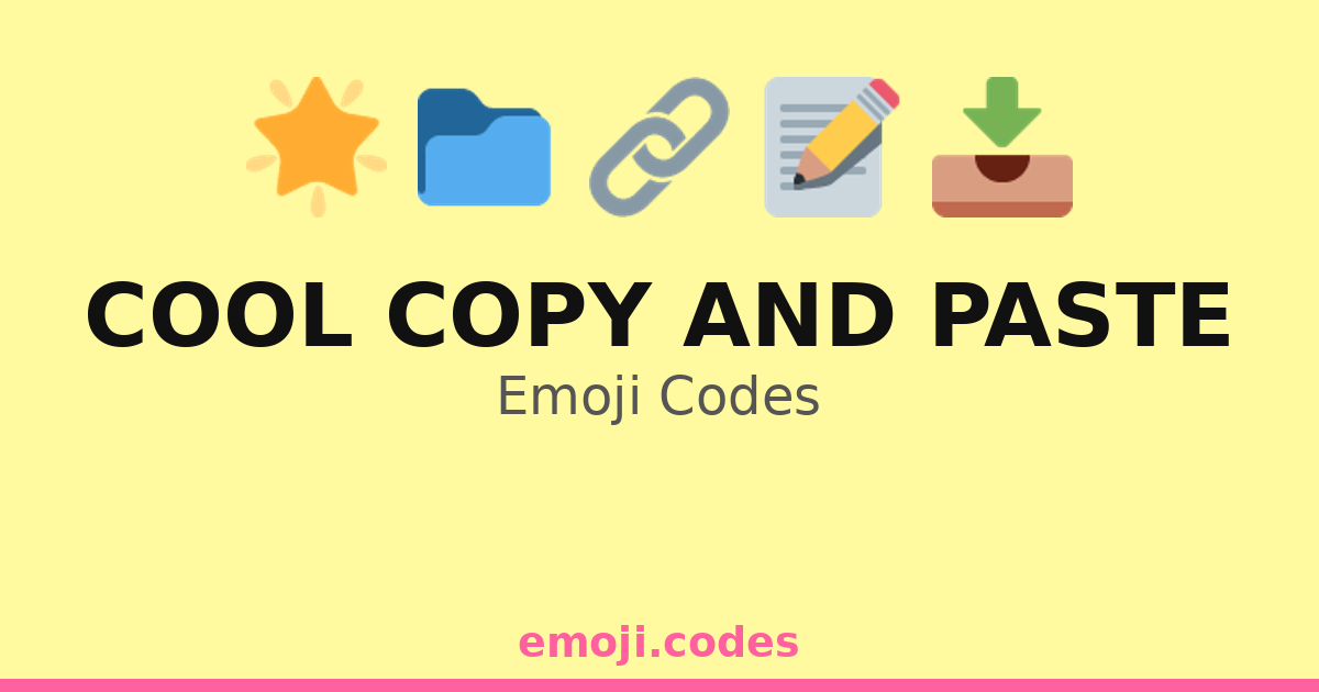 Cool Copy And Paste Emoji Codes 🌍🔗💻 — 394 Combinations to Copy & Paste