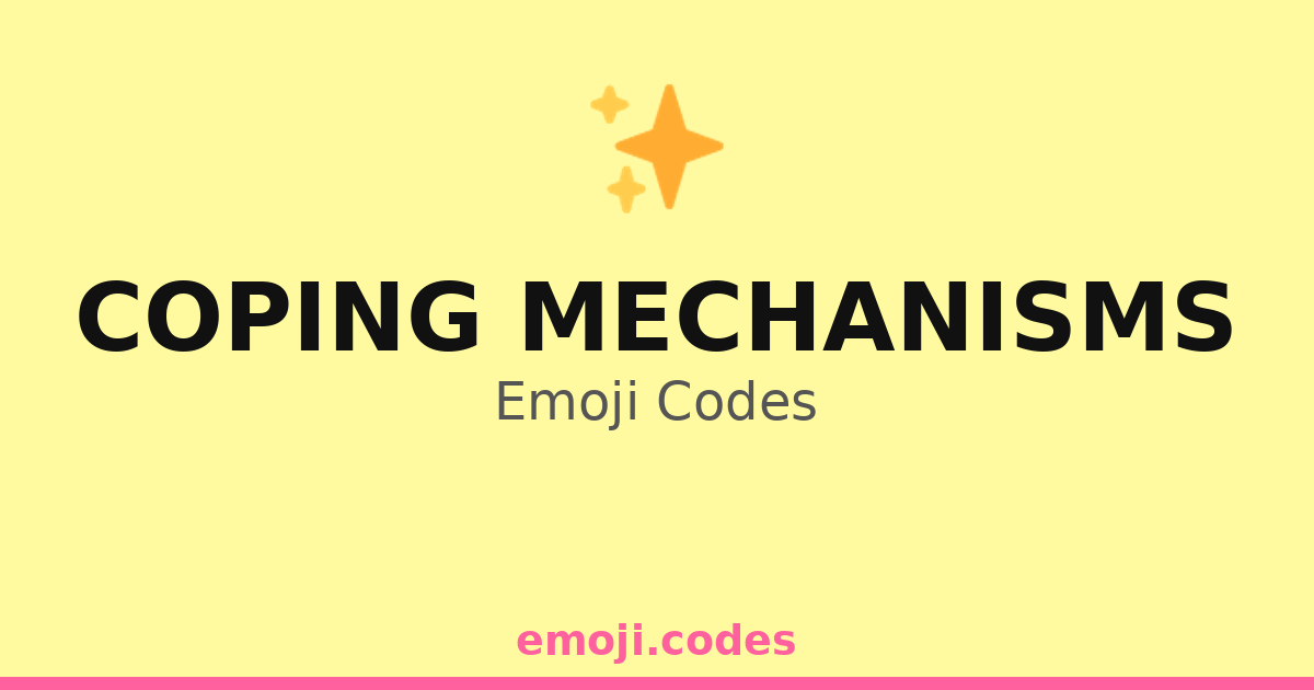 Coping Mechanisms Emoji Codes 🌅🌾 — 146 Combinations to Copy & Paste