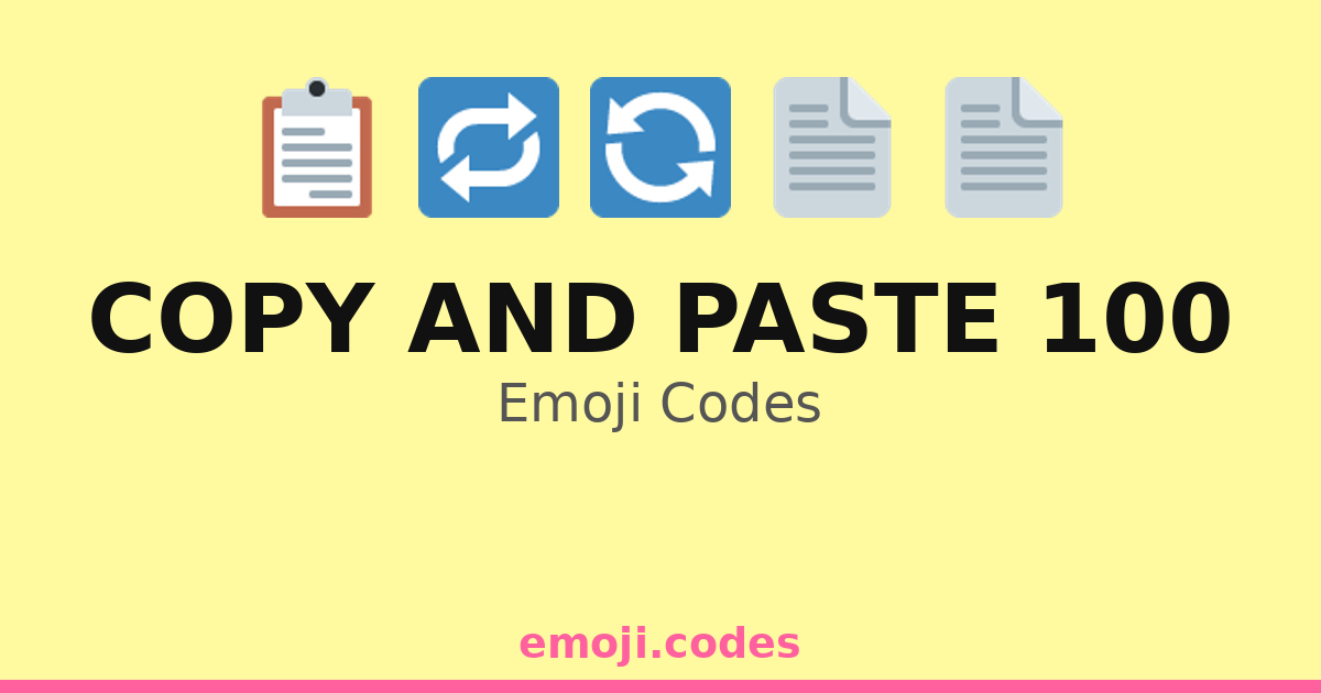 Copy And Paste 100 Emoji Codes 📄📄📄📄📄 — 432 Combinations to Copy & Paste