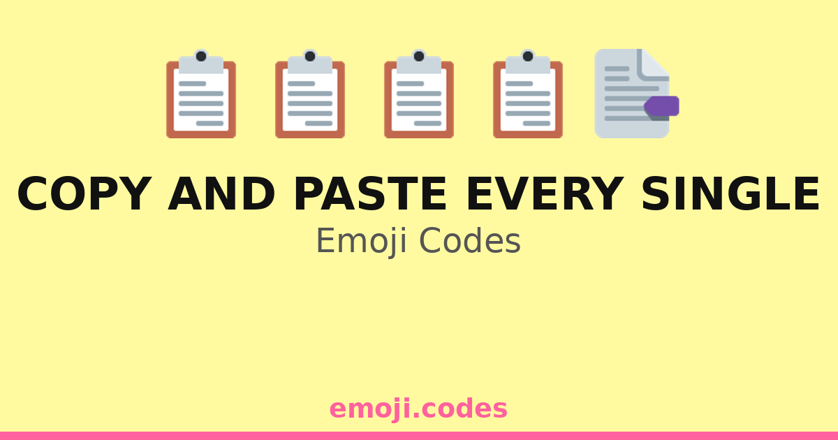 Copy And Paste Every Single Emoji Codes 📄📋📎 ️ — 364 Combinations to ...