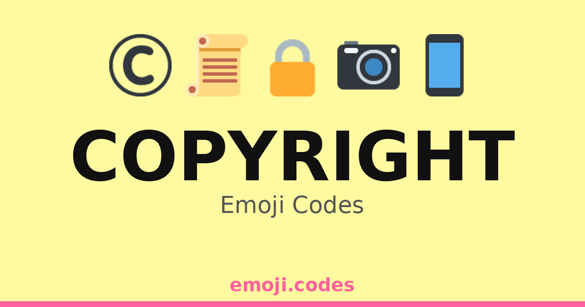 Copyright Emoji Codes © — 290 Combinations to Copy & Paste