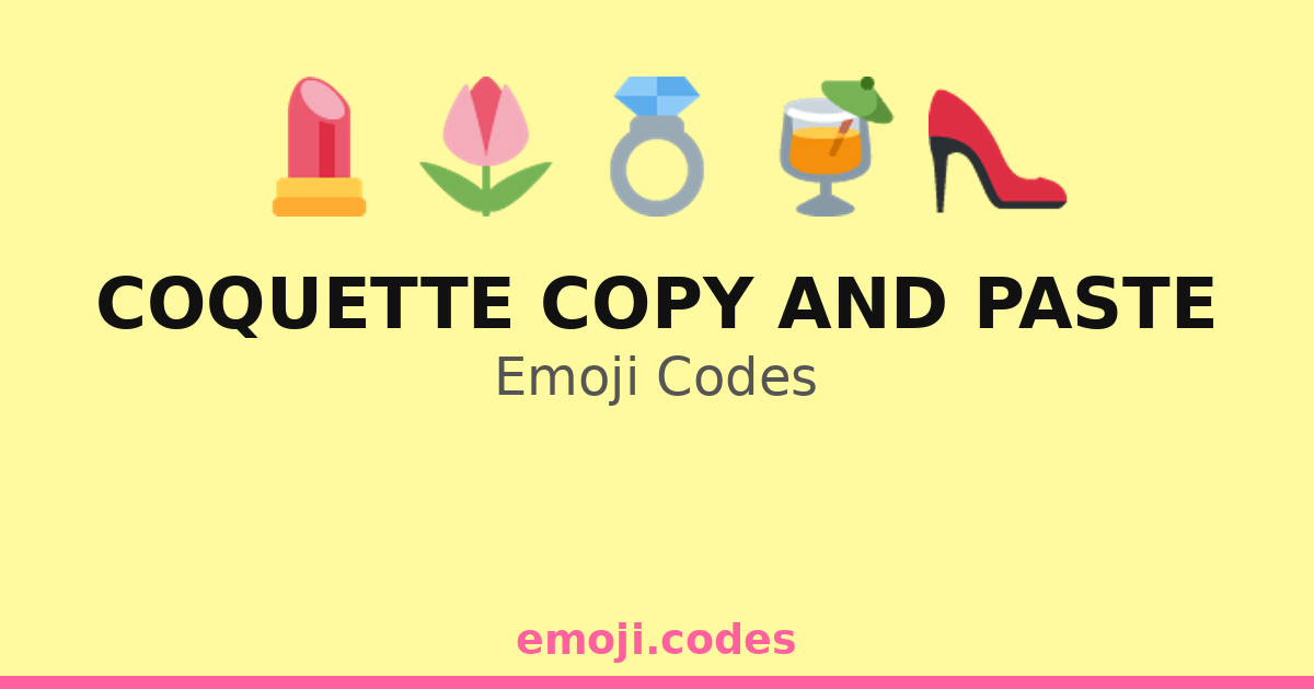 Coquette Copy And Paste Emoji Codes π·ππ· β 155 Combinations to Copy & Paste