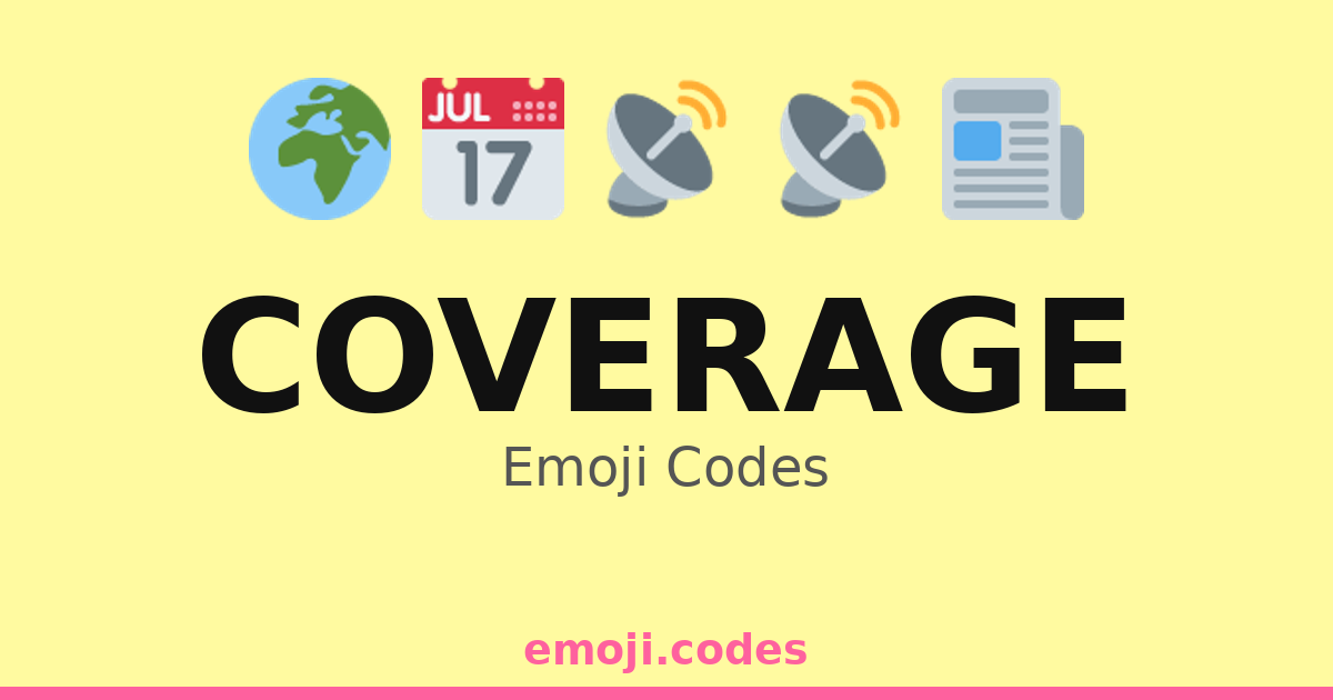 Coverage Emoji Codes 🌍📰🏢 — 227 Combinations to Copy & Paste