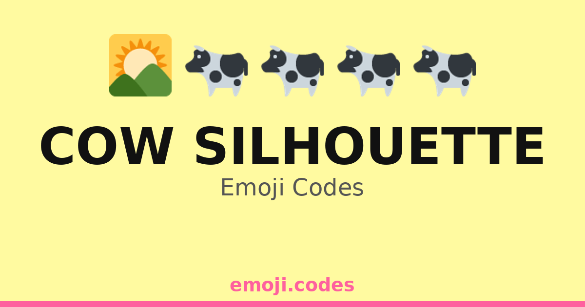 Cow Code In Excel Cow Silhouette Emoji Codes 🌄🐄 — 256 Combinations to Copy & Paste