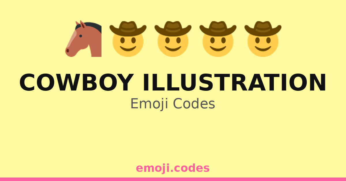 Cowboy Illustration Emoji Codes 🌄🤠🐎🎶 — 210 Combinations to Copy & Paste