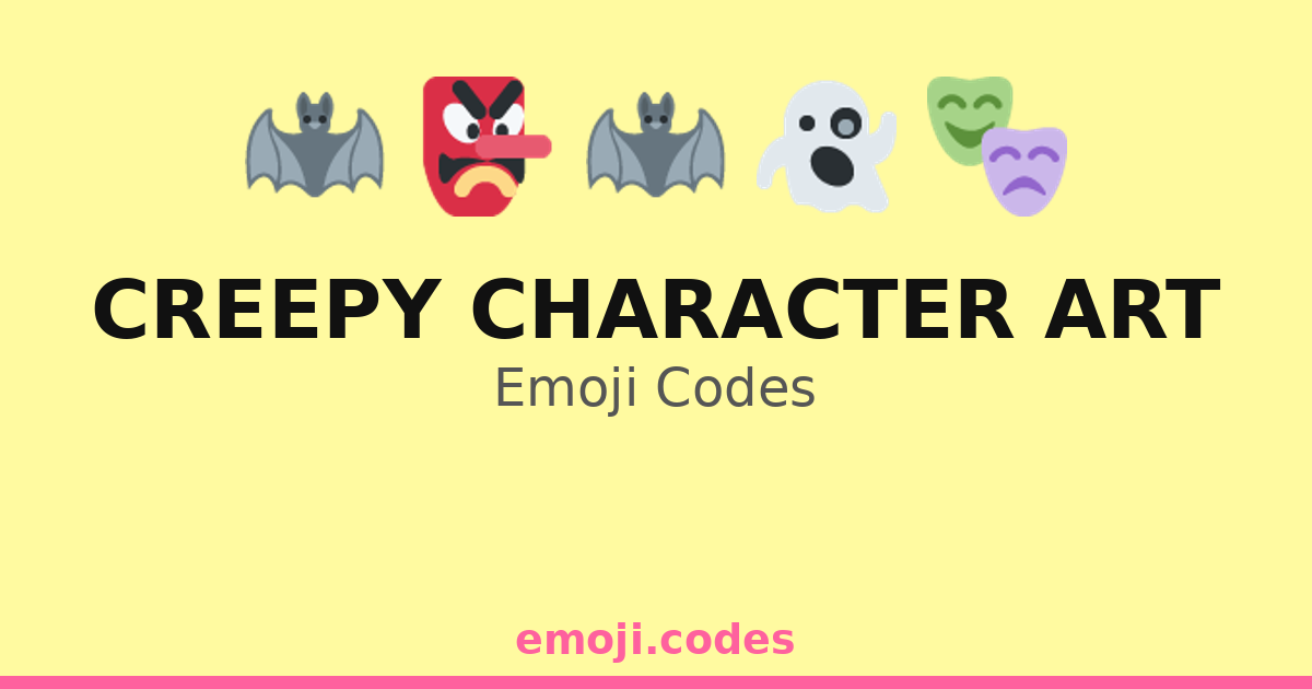 Creepy Character Art Emoji Codes 🎭🕷️💀 — 85 Combinations to Copy & Paste