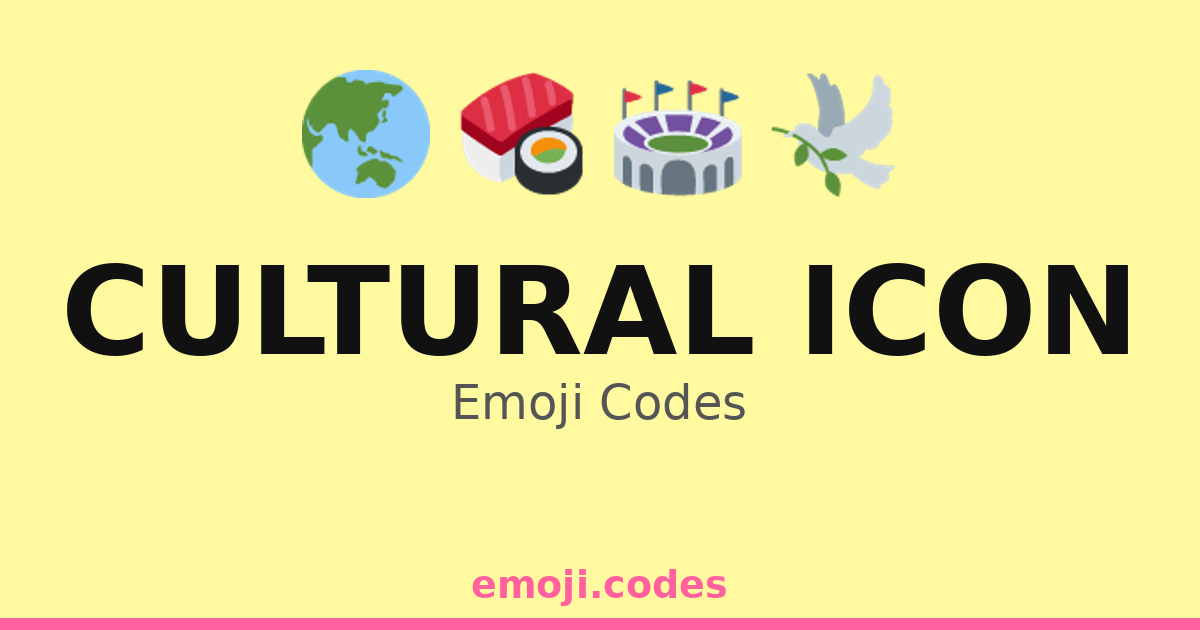 Cultural Icon Emoji Codes 🌏🏙️🏯 — 107 Combinations to Copy & Paste